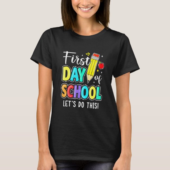T-shirt Happy First Day Let's Do This Welcome Back To Scho (Devant)