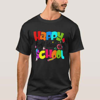 T-shirt Happy First Day Of School Teacher