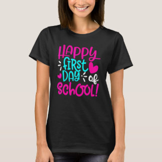 T-shirt Happy First Day Of School Teacher Welcome Back To 