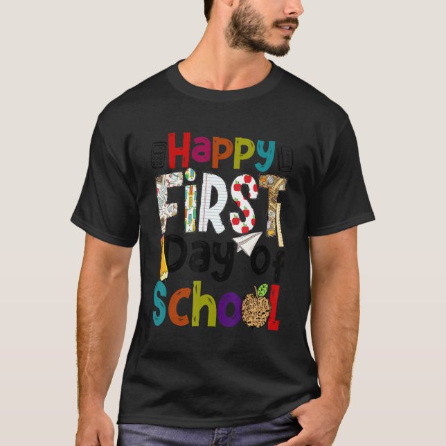 T-shirt Happy First Day Of School Teachers Students Back T (Devant)