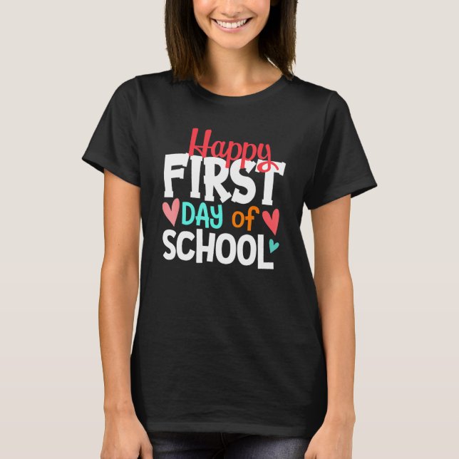 T-shirt Happy First Day Of School Welcome Back To School S (Devant)