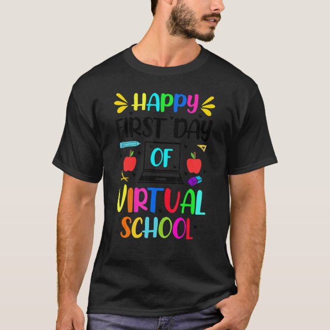 T-shirt Happy First Day Of Virtual School Kids Online Teac (Devant)