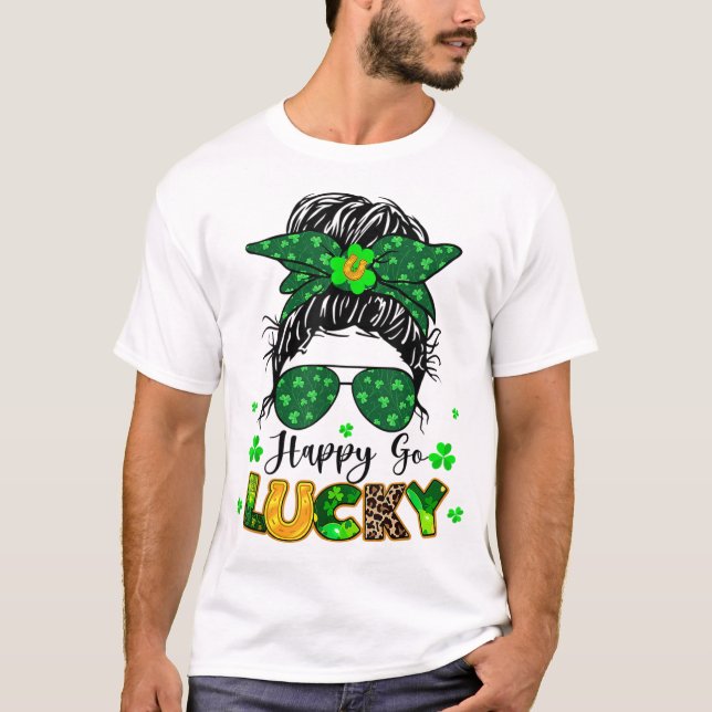T-shirt Happy Go Lucky Messy Bun Shamrock Jour de la Saint (Devant)