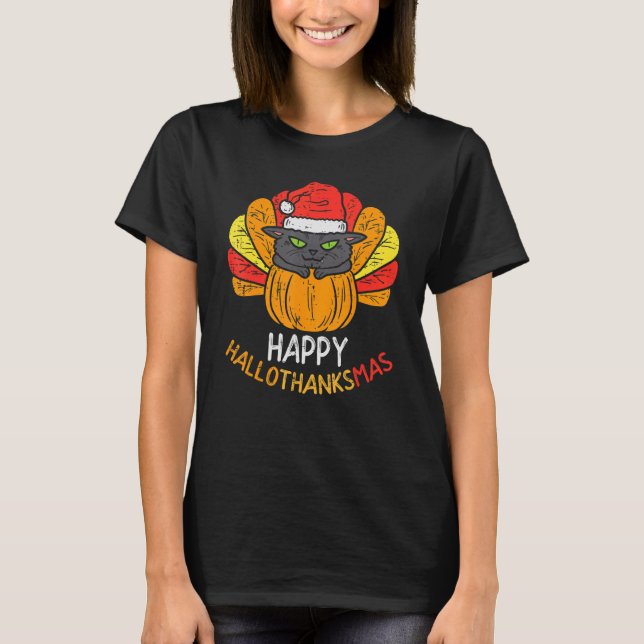 T-shirt Happy Hallothanksmas Cat Turkey Cat Thanksgiving C (Devant)