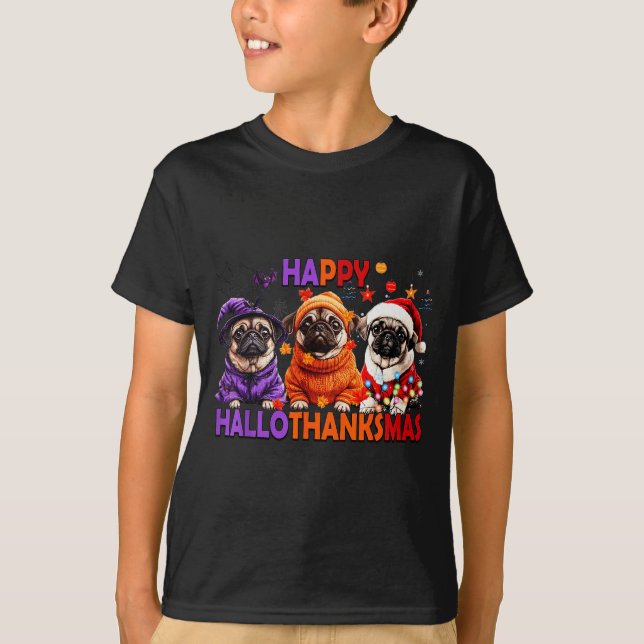 T-shirt Happy Hallothanksmas Funny Pug Halloween Thanksgiv (Devant)