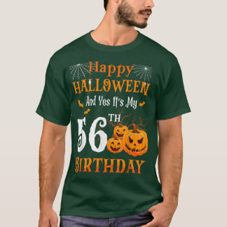 T-shirt Happy Halloween And Its My 56th Birthday 56 Year O