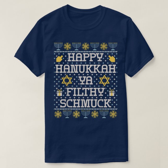 T-shirt Happy Hanoukka Ya Filthy Schmuck, Funny Hanoukka (Design devant)