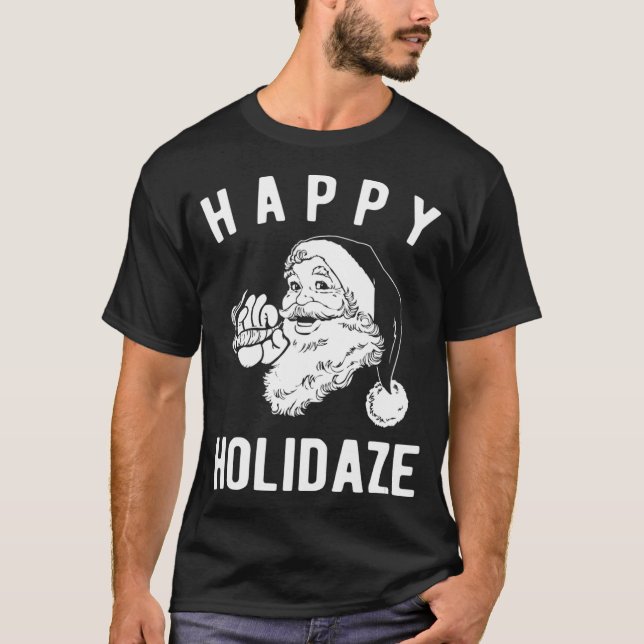 T-shirt Happy Holidaze drôle mauvaises herbes fumer père N (Devant)