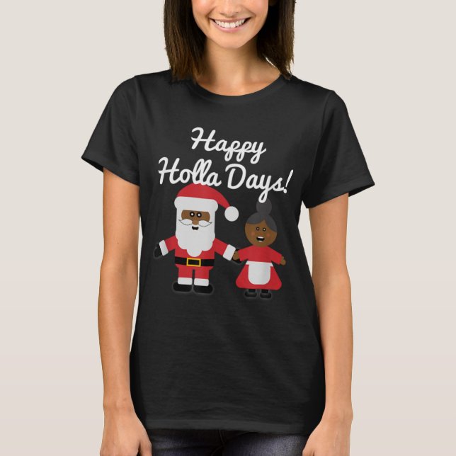 T-shirt Happy Holla Days Santa And Mrs Claus Black Christm (Devant)
