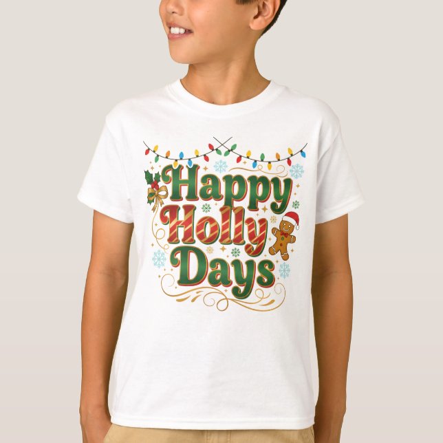 T-shirt Happy Holly Days (Devant)