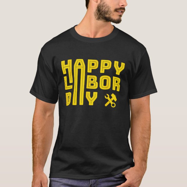 T-shirt Happy Labor Day  (Devant)