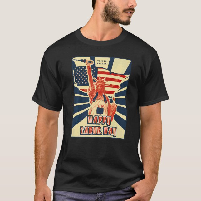 T-shirt Happy Labor Day US flag statue of liberty   (Devant)