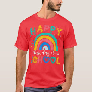 T-shirt Happy Last Day of School Teacher Student Graduatio