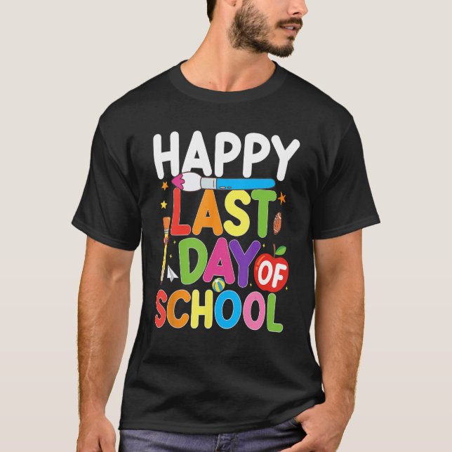 T-shirt Happy Last Day of School Teacher Student Summer Gr (Devant)