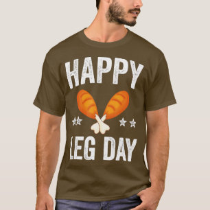 T-shirt Happy Leg Day Workout Funny Thanksgiving Turkey Da