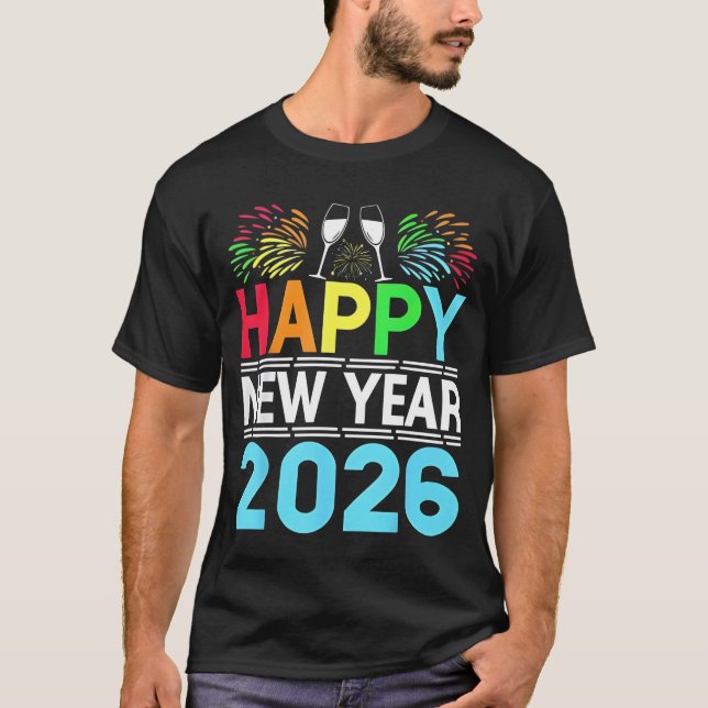 T-shirt Happy New Year 2026 NYE Party - Funny New Years Ev (Devant)