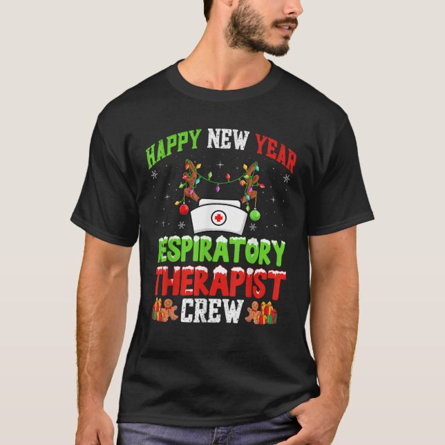 T-shirt Happy New Year Respiratory Therapist RT Crew Chris (Devant)