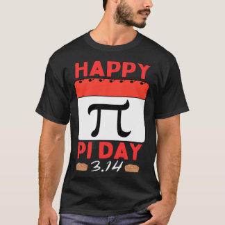 T-shirt Happy Pi Day Pie Day calendar Mathematics Pi Symbo