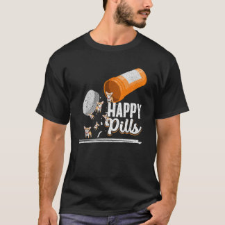 T-shirt Happy Pills Amoureux des chiens Chihuahua Chien Pr