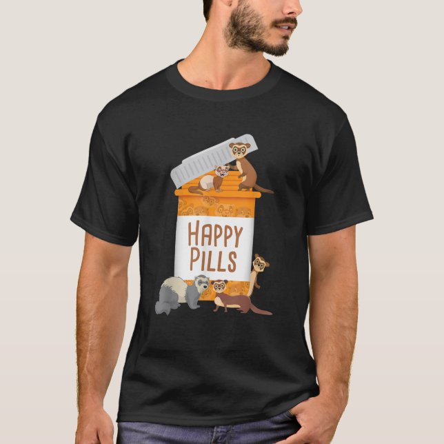 T-shirt Happy Pills Ferret Zoo Amoureux des animaux Propri (Devant)
