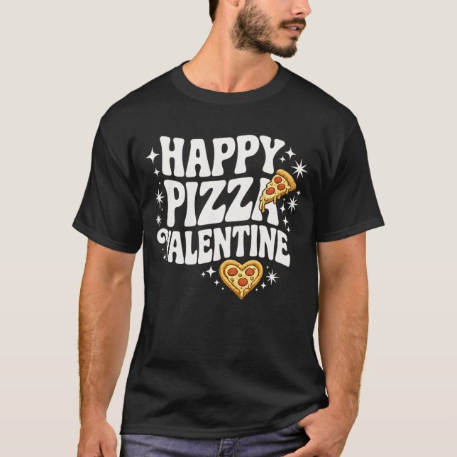 T-shirt Happy Pizza Valentine Funny Pizza Love Design (Devant)