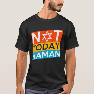 T-shirt Happy Purim Costume Idea Not Today Haman Jewish Ho