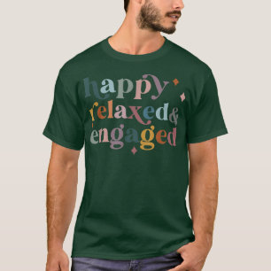 T-shirt Happy Relaed Engagé drôle Retour à l'école