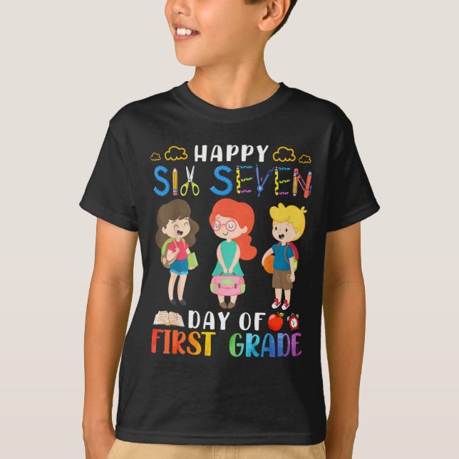 T-shirt Happy Six Seven Day Of First Grade Student Back To (Devant)