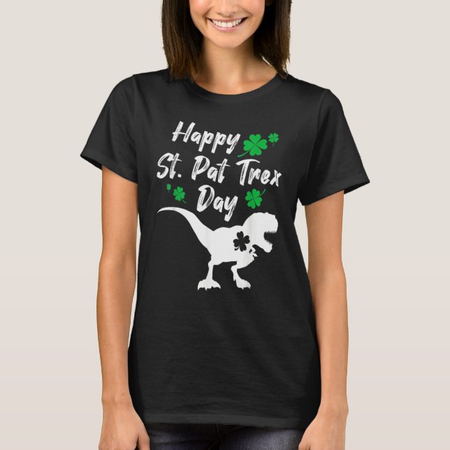 T-shirt Happy St Pat Trex Day Dinosaur St Patrick's Day (Devant)