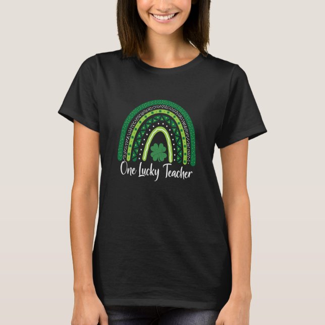 T-shirt Happy St Patricks Day Cute One Lucky Teacher Rainb (Devant)
