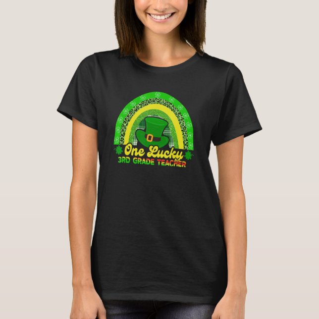 T-shirt Happy St Patricks Day One Lucky 3rd Grade Teacher  (Devant)