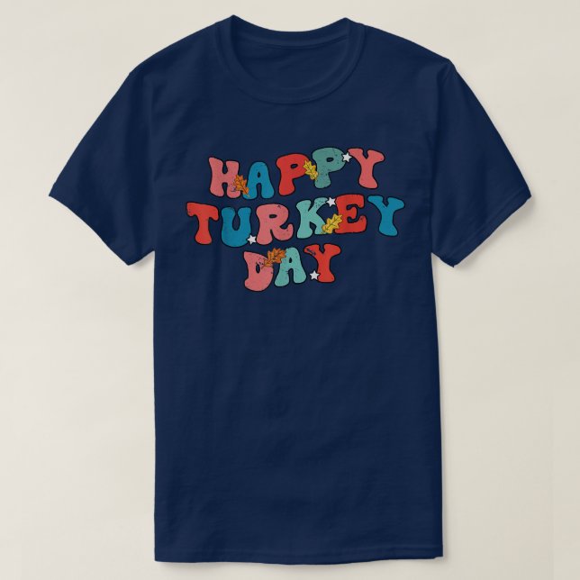 T-shirt Happy Thanksgiving Men Women Funny Turkey Day Idea (Design devant)