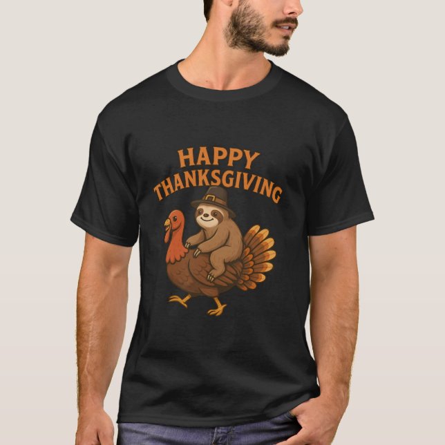 T-shirt Happy Thanksgiving Pilgrim Sloth on Turkey  (Devant)