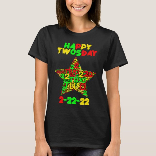 T-shirt Happy Twosday Tuesday Fabruary 2nd 2022 (Devant)