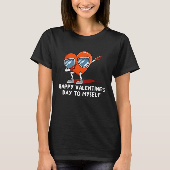 T-shirt Happy Valentines Day Self  Introvert Humor Antisoc (Devant)