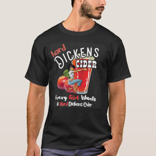 T-shirt hard dickens cider Funny girl Whiskey And Beer App (Devant)
