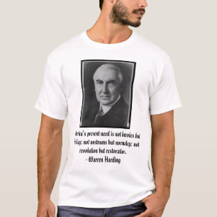 T-shirt Harding, le besoin actuel de l'Amérique n'est pas