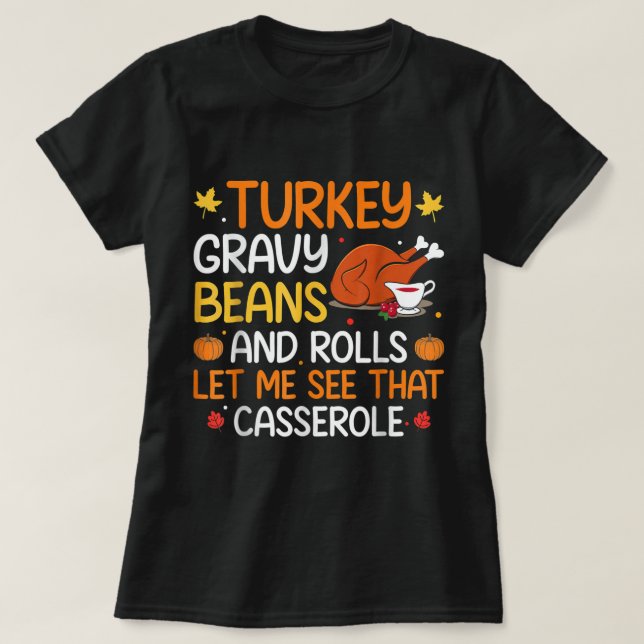 T-shirt Haricots Graves Et Rouleaux Me Laisser Migner Turq (Design devant)