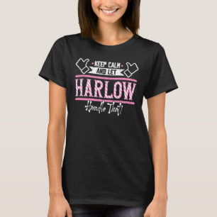 T-shirt Harlow Gardez le calme et laissez Harlow manipuler