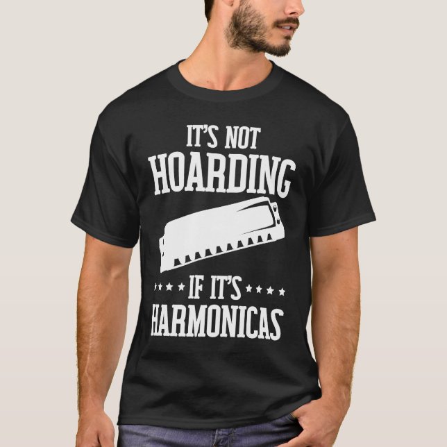 T-shirt Harmonicists Hoarding Harmonicas (Devant)