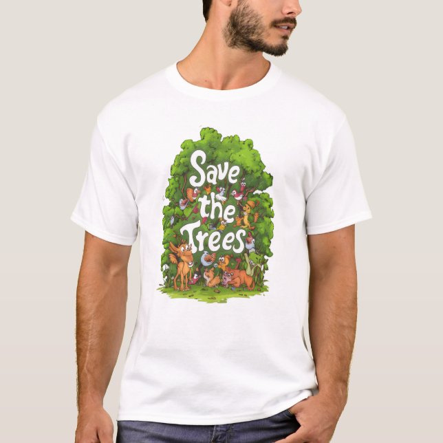T-shirt Harmonie de la nature : Sauvez les arbres (Devant)