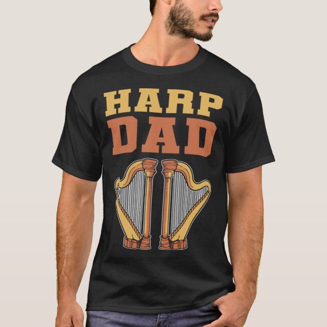 T-shirt Harp Dad Harpist Dad Harp Player (Devant)