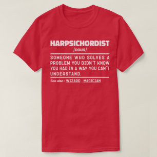 T-shirt Harpsichordist Noun Définition Musicien Minimalist