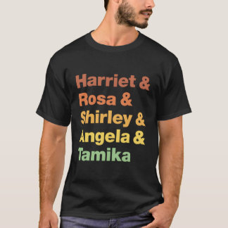 T-shirt Harriet Rosa Shirley Angela Tamika