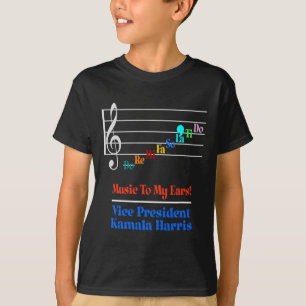 T-shirt Harris Vp Music To My Ears Do-re-mi Comma-la