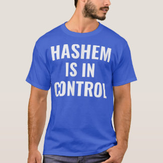 T-shirt Hashem Est En Contrôle En Dieu Nous Croyons Aux Ju
