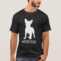 Hashtag Frenchie Papa French Bulldog Father Par
