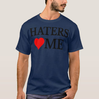 T-shirt Haters Me 1