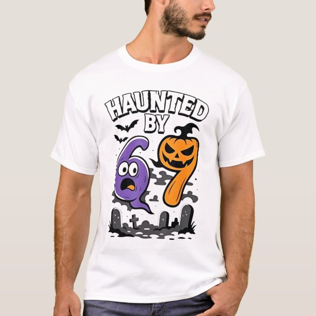 T-shirt Haunted by 67 - Scary Ghost et Citrouille Hallowee (Devant)