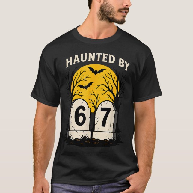 T-shirt Haunted By 6 7  (Devant)